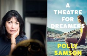 Why you should read Polly Samson’s book on Hydra, A Theatre for Dreamers