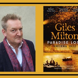 Remembering Smyrna through Giles Milton’s Paradise Lost